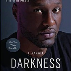 [READ] EBOOK EPUB KINDLE PDF Darkness to Light: A Memoir by Lamar OdomChris Palmer 📩
