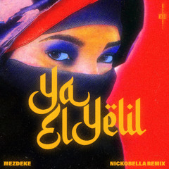 Mezdeke - Ya El Yelil (Nickobella Remix)