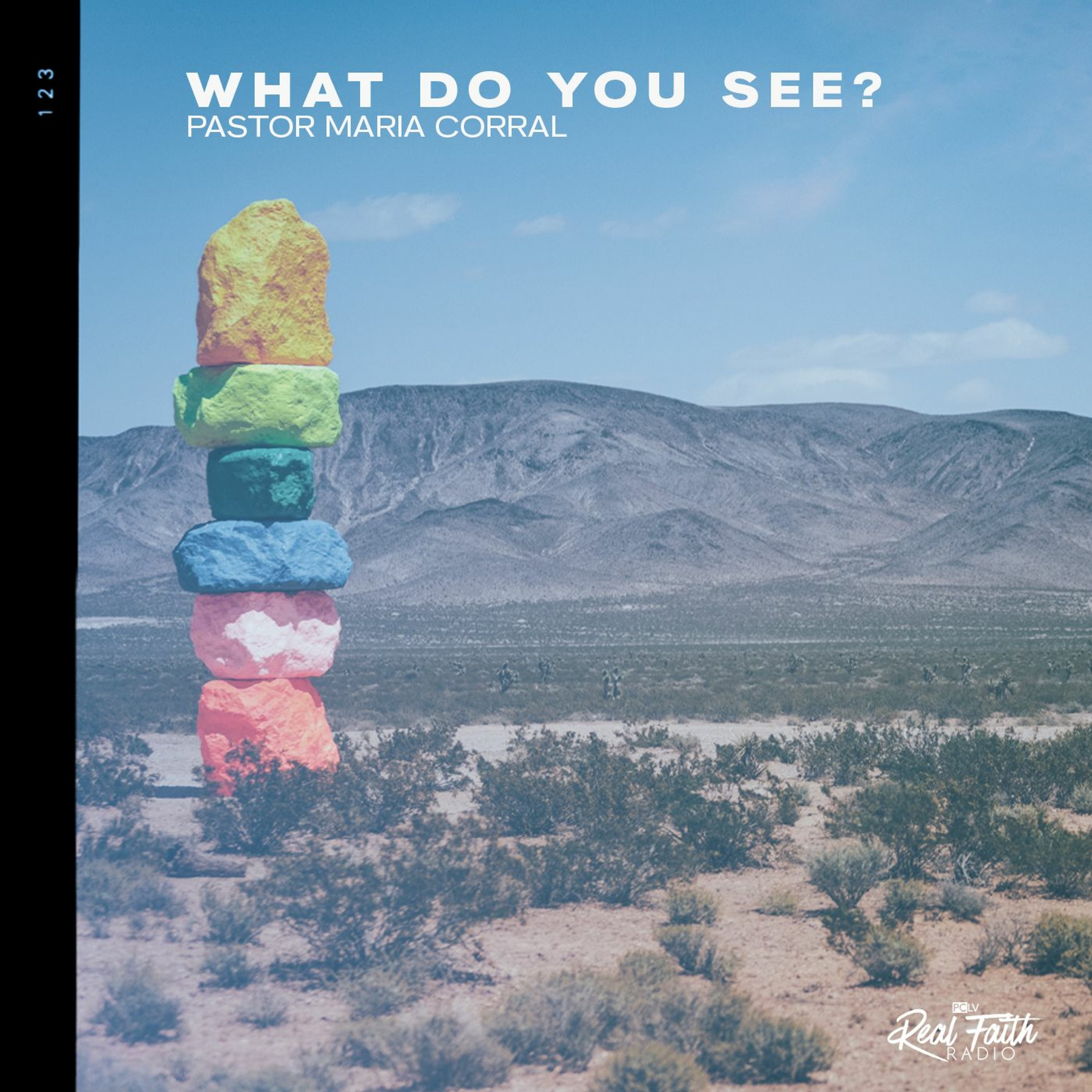 "What Do You See?" Pastor Maria Corral (July 24, 2022) episode artwork