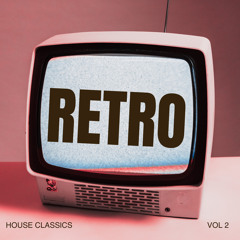 RETRO - House Classics Vol.2