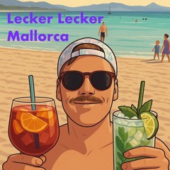 Lecker Lecker Mallorca (Mojito, Sangria)