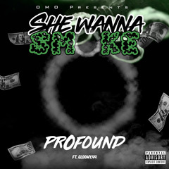 She wanna smoke(gloomy.44)