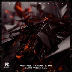 MICHAEL KATANA X MØ - BURN THEM ALL [INFLUENCE RECORDS]