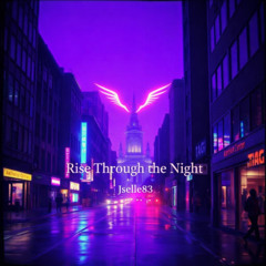 Rise Through the Night
