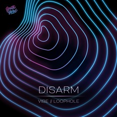 Disarm - Loophole