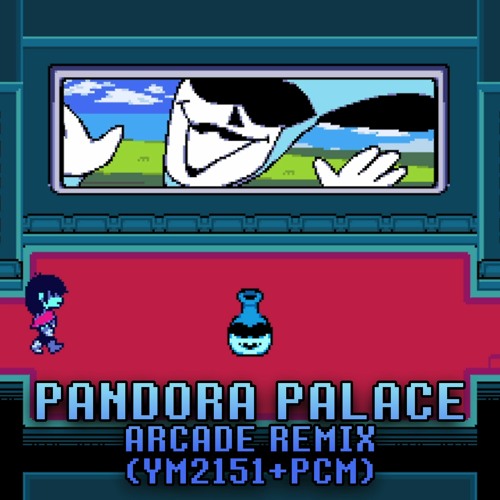 Pandora Palace (ARCADE 16-BIT 'MIX) - Deltarune Chapter 2