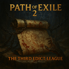 The Third Edict (POE2)