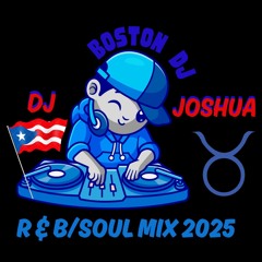 DJ Joshua R & B Soul Mix 2025