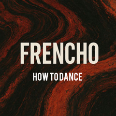 How to Dance