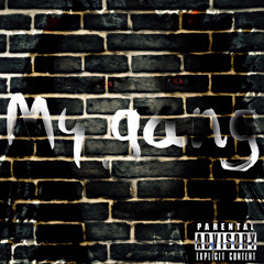 RICHDASAVAGE "MY GANG" Ft MEACHIE V (Prod by Rellek)