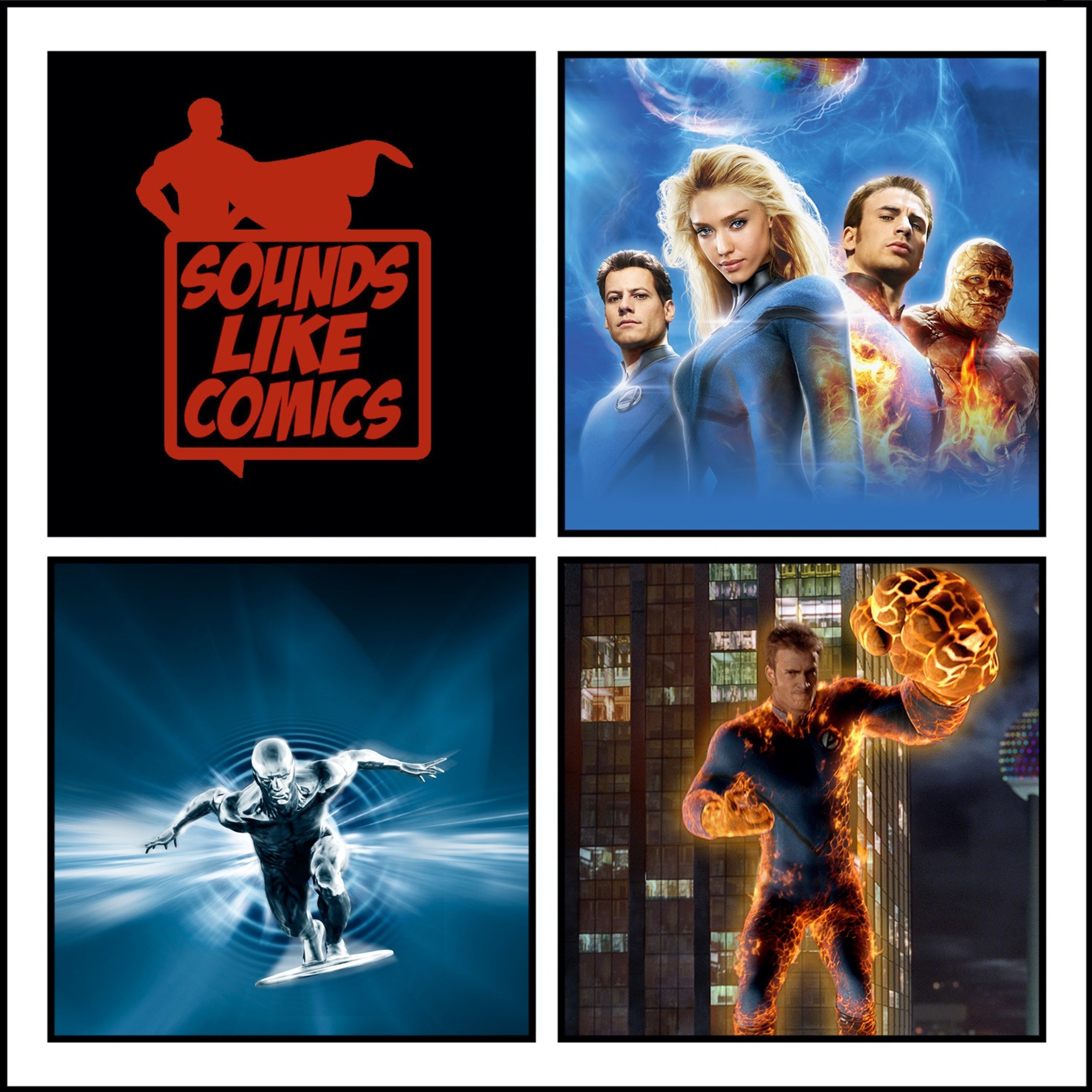 Sounds Like Comics Ep 271 - Fantastic Four: Rise of the Silver Surfer (Movie 2007) episode artwork