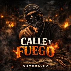 CALLE Y FUEGO