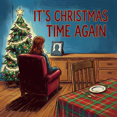 It's Christmas Time Again (So Where Are You My Dear?)