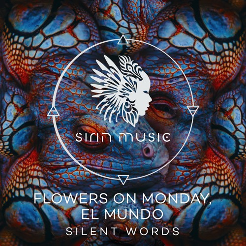 Flowers on Monday, El Mundo - Silent Words [SIRIN051]