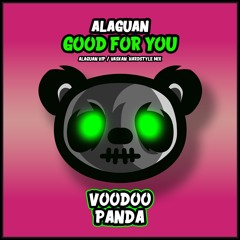 Alaguan - Good For You (VIP)