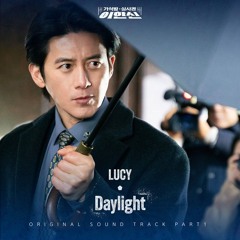 LUCY (루시) - Daylight (가석방 심사관 이한신 OST Part 1)