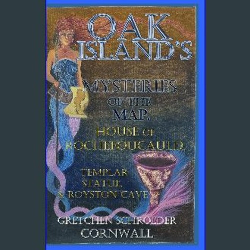 Stream [Ebook] ⚡ Oak Island's Mysteries of the Map House of