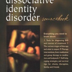 [Get] EBOOK 📝 The Dissociative Identity Disorder Sourcebook (Sourcebooks) by  Debora