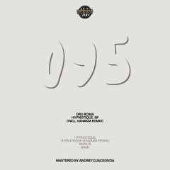 Dru Roma - Hypnotique (Kanama Remix) [ROMEP095]