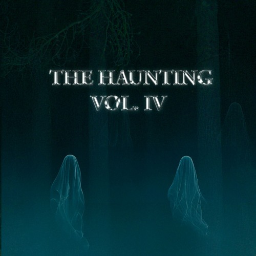 The Haunting Vol. IV