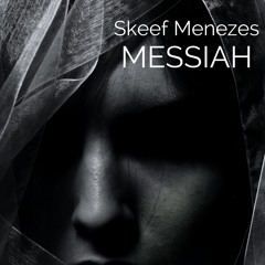 Skeef Menezes - Messiah (Original Mix)