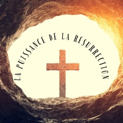 La Puissance de la Résurrection (Romains) par: Manuel Brambila