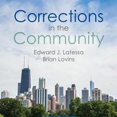 [Read] [EPUB KINDLE PDF EBOOK] Corrections in the Community by  Edward J. Latessa 💌