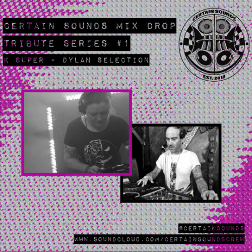 K Super - Dylan Selection - Mix Drop - Tribute Series #1