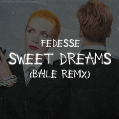 SWEET DREAMS (Baile Remix)