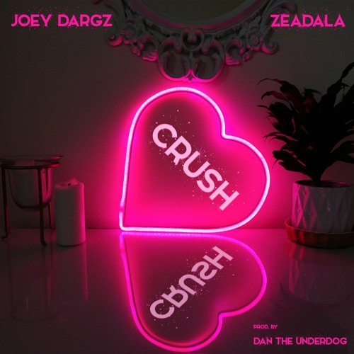 Joey Dargz X Zeadala- Crush Prod. Dan The Underdog