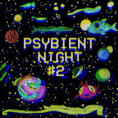 Psygressive / Slow Trance / Chillgressive | Pandecki | PSYBIENT NIGHT #2 PraCoVnia 17.11.2023