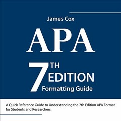 [FREE] PDF 📭 7th Edition APA Formatting Guide: For Students and Researchers by  Jame