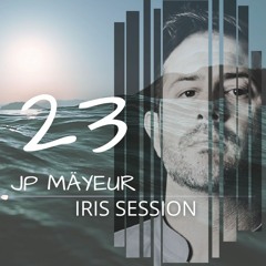 IRIS SESSIONS 23 (JP Mäyeur Mix)Free Download Link in the Description