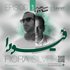 Fiora Podcast No. 1 ( Mix By SAMMY )