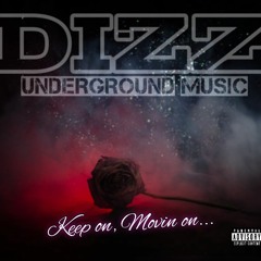 Dizz Keep On Moving On