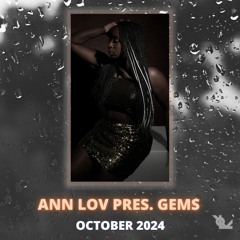 Ann LoV Presents Gems (October 2024)