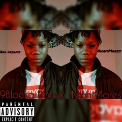 9blocka doa-"Nightmares
