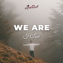 HLow - We Are
