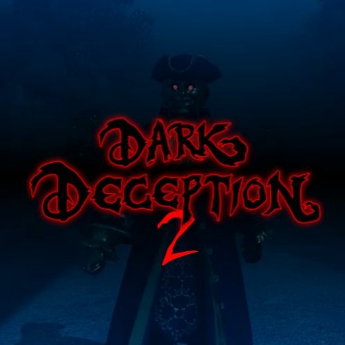 Dark Deception - Don't Look Back