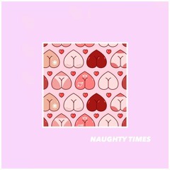 Naughty Times (FREE DL)