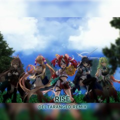 Rise (Deltaranged Remix)