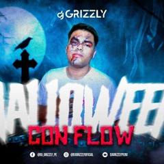 DJ GRIZZLY -  Mix Halloween Con Flow 2023