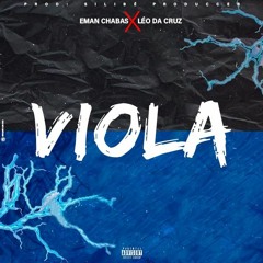 Viola - Eman chabas X Léo Da Cruz 2022 (waweramuzik.blogspot.com)