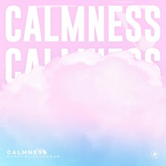 Lazyhuman & Yushu - Calmness [Summer Sounds Release]