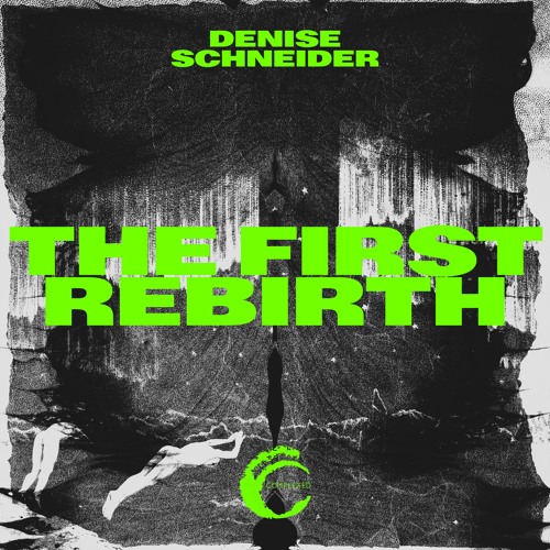 Denise Schneider - The First Rebirth