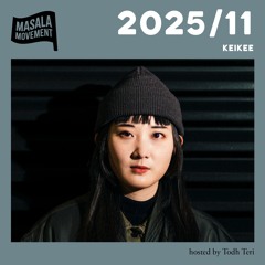 Podcast 2025/11 | Keikee | hosted by Todh Teri