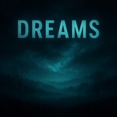 Dreams