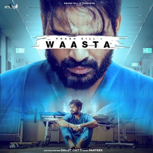 Waasta by prabh gill