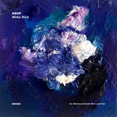 Premiere: AROF - Moby Dick (Original Mix)