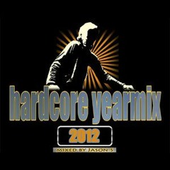 Hardcore Yearmix 2012 - mixed by Jason S